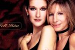 Céline Dion y Barbra Streisand – Tell him