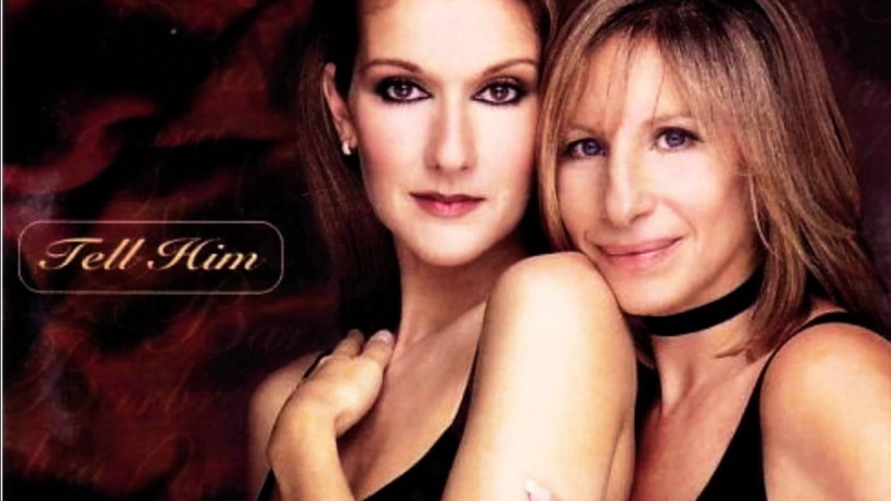 Дион tell him. Celine Dion Barbara Streisand. Барбара Стрейзанд и Селин Дион. Tell him Селин Дион. Celine Dion .tell him [Duet with Barbra Streisand].