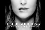 Ellie Goulding – Love Me Like You Do (Sub. en Español)
